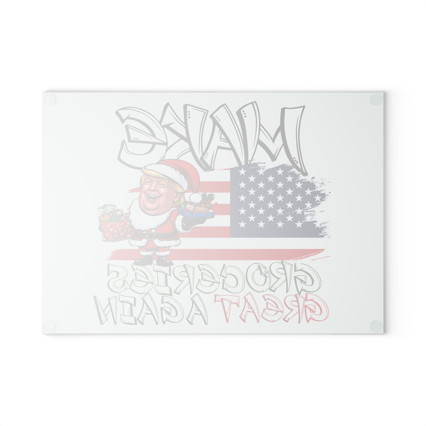 MAKE Groceries Great  Again Glass Cutting  Board