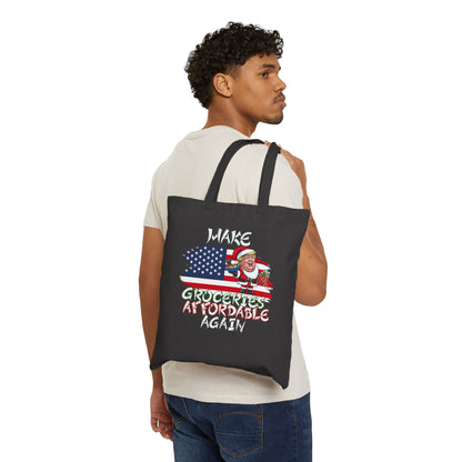 Make Groceries  Affordable Again Tote Bag