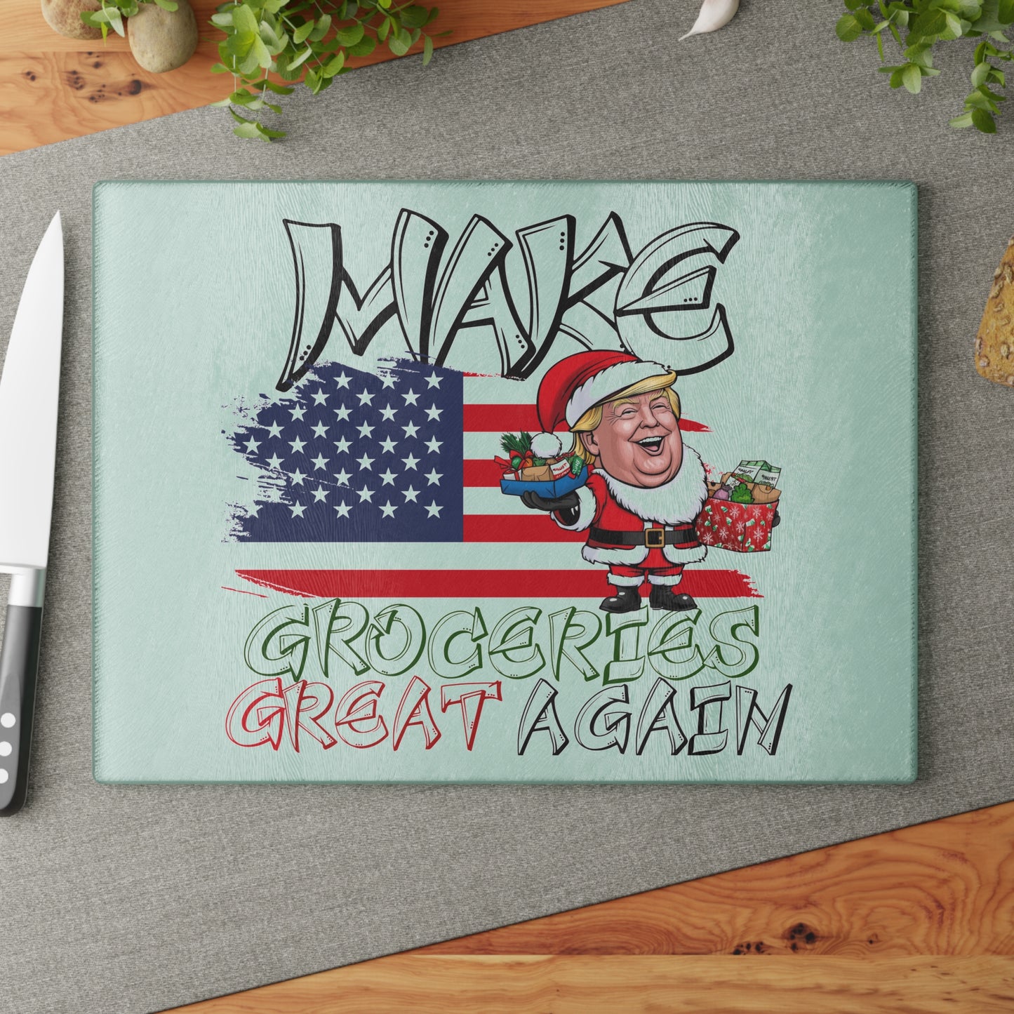 MAKE Groceries Great  Again Glass Cutting  Board