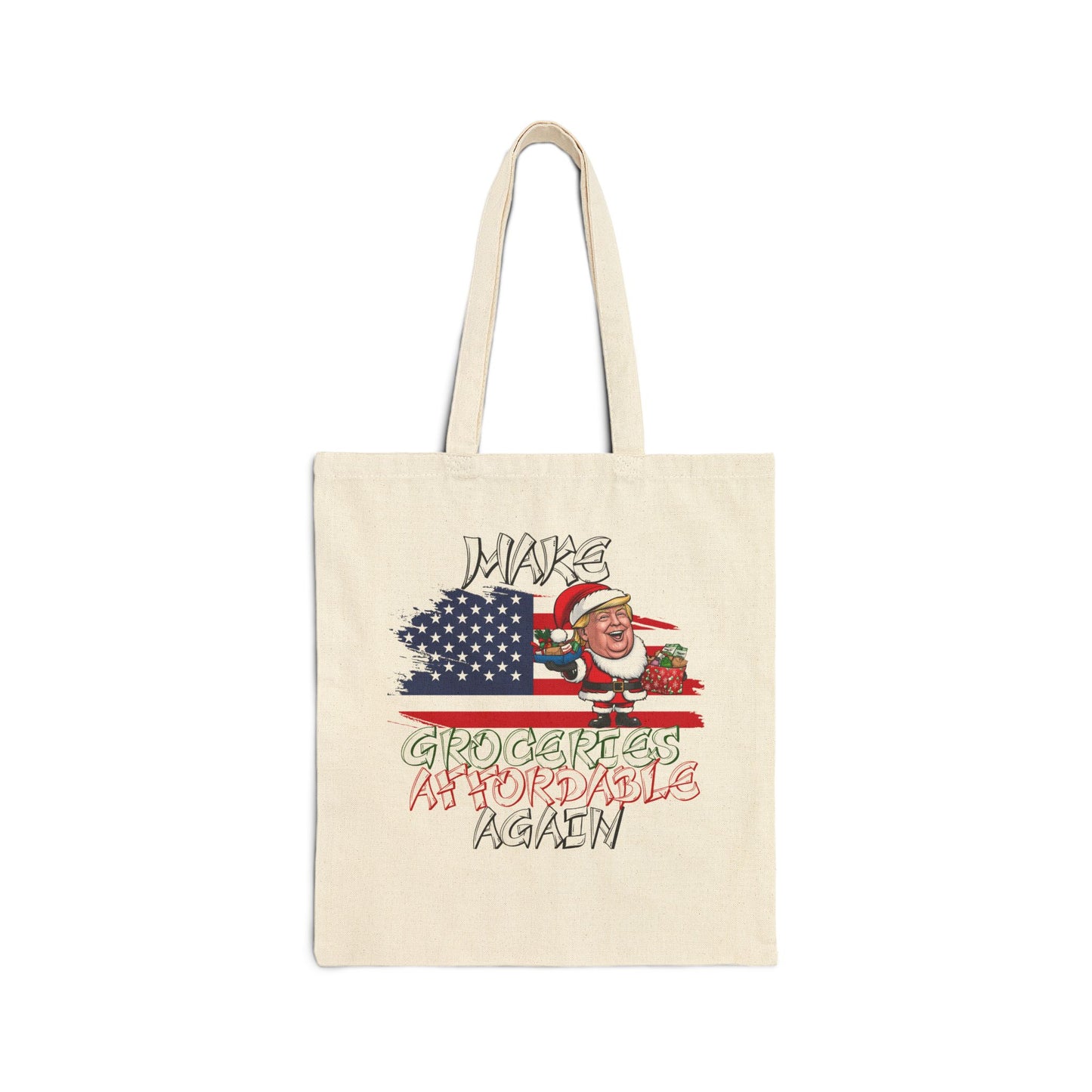 Make Groceries  Affordable Again Tote Bag