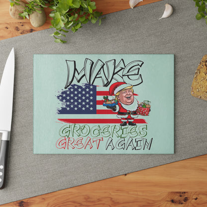 MAKE Groceries Great  Again Glass Cutting  Board